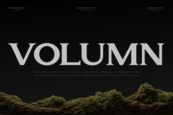 Volumn: A Serif Typeface That Elevates Typography with Timeless Elegance